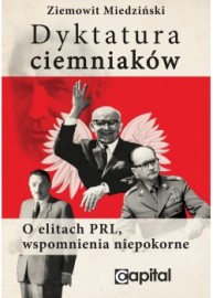 dyktatura-ciemniakow-ziemowit-miedzinski