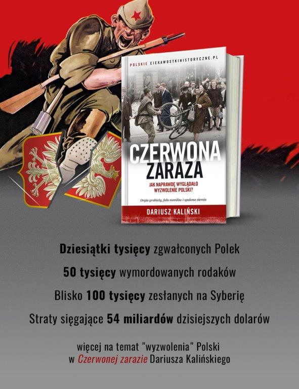 „Czerwona Zaraza. Jak Naprawdę Wyglądało Wyzwolenie Polski?” – Książka ...